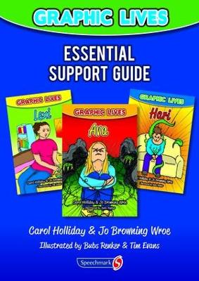 Graphic Lives: Essential Support Guide by Carol Holliday