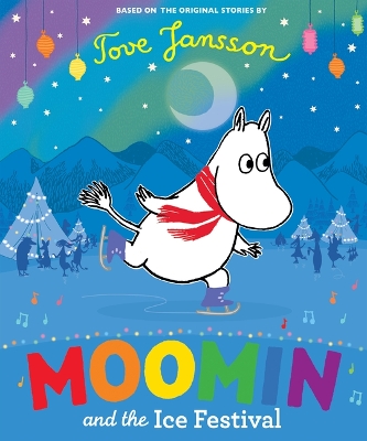 Moomin and the Ice Festival by Tove Jansson
