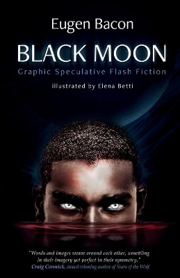 Black Moon: Graphic Speculative Flash Fiction book