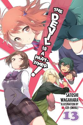 The Devil Is a Part-Timer!, Vol. 13 (light novel) book