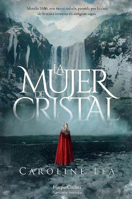 La Mujer de Cristal (the Glass Woman - Spanish Edition) book