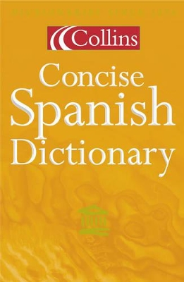 Collins Spanish Concise Dictionary by Mike Gonzalez