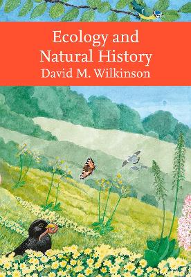 Ecology and Natural History (Collins New Naturalist Library) book