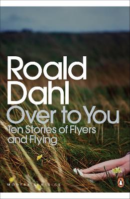 Over to You by Roald Dahl