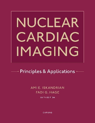 Nuclear Cardiac Imaging: Principles and Applications book