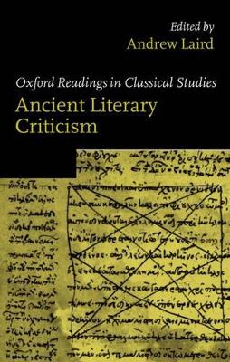 Ancient Literary Criticism by Andrew Laird