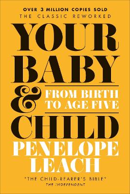 Your Baby and Child: From Birth to Age Five book