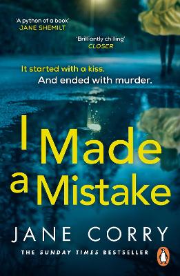 I Made a Mistake: The twist-filled, addictive new thriller from the Sunday Times bestselling author of I LOOKED AWAY book