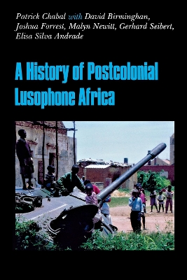 History of Postcolonial Lusophone Africa book