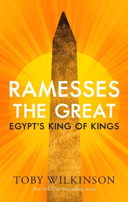 Ramesses the Great: Egypt's King of Kings book