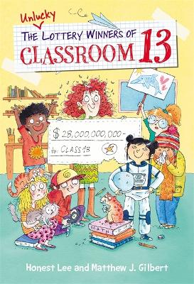 The Unlucky Lottery Winners of Classroom 13 by Honest Lee
