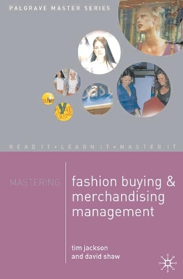 Mastering Fashion Buying and Merchandising Management book