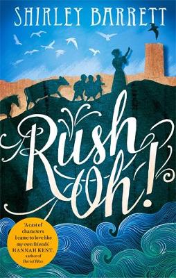 Rush Oh! by Shirley Barrett