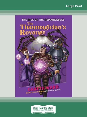 The Rise of the Remarkables: The Thaumagician's Revenge book