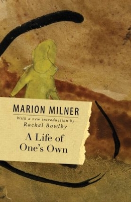 A Life of One's Own by Marion Milner