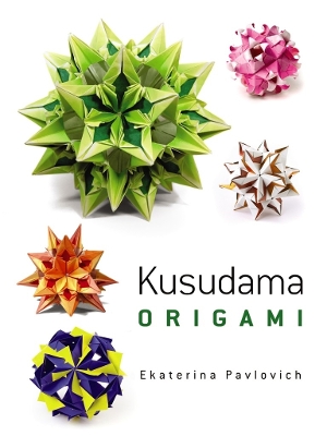 Kusudama Origami by Ekaterina Pavlovich