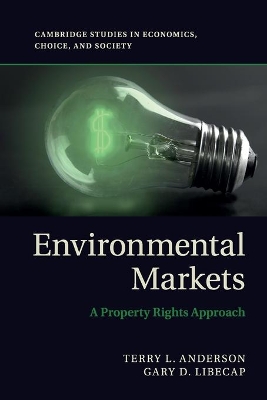 Environmental Markets by Terry L. Anderson