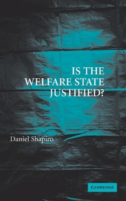 Is the Welfare State Justified? book