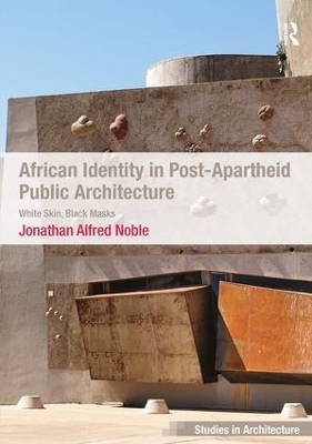 African Identity in Post-Apartheid Public Architecture book