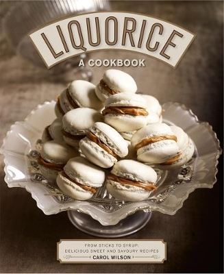 Liquorice: A Cookbook book