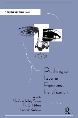 Psychological Issues in Eyewitness Identification by Siegfried L. Sporer