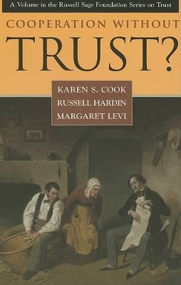 Cooperation Without Trust? by Karen S. Cook