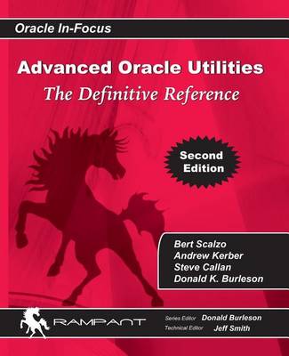 Advanced Oracle Utilities: The Definitive Reference book