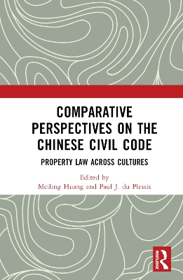 Comparative Perspectives on the Chinese Civil Code: Property Law Across Cultures book