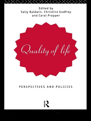 Quality of Life: Perspectives and Policies by Sally Baldwin
