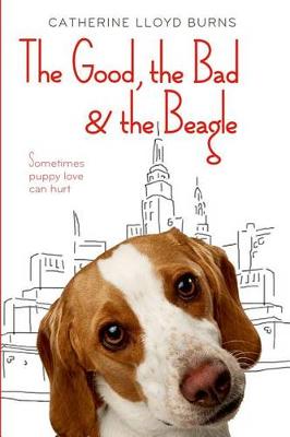 Good, the Bad & the Beagle by Catherine Lloyd Burns