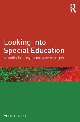 Looking into Special Education: A synthesis of key themes and concepts book