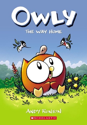 The Way Home: A Graphic Novel (Owly #1): Volume 1 book