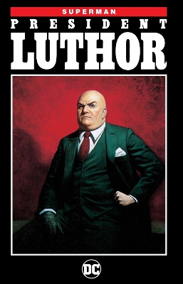 Superman President Luthor (New Edition) book