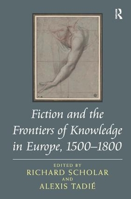 Fiction and the Frontiers of Knowledge in Europe, 1500-1800 book