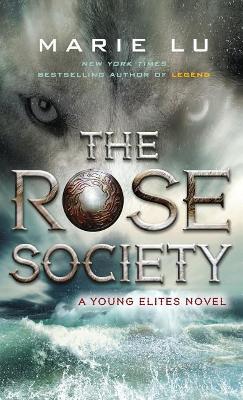 The Rose Society by Marie Lu