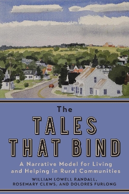 The Tales that Bind by William L. Randall