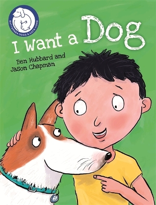 Battersea Dogs & Cats Home: I Want a Dog by Jason Chapman