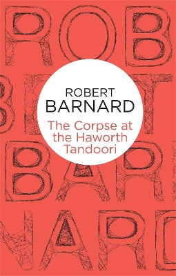 The Corpse at the Haworth Tandoori by Robert Barnard