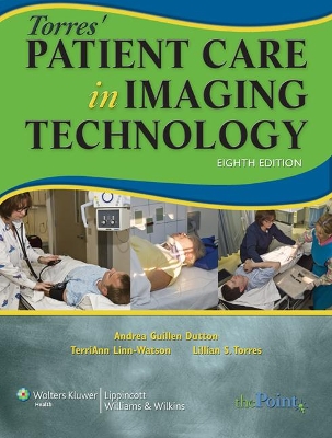 Torres' Patient Care in Imaging Technology by Lillian S Torres