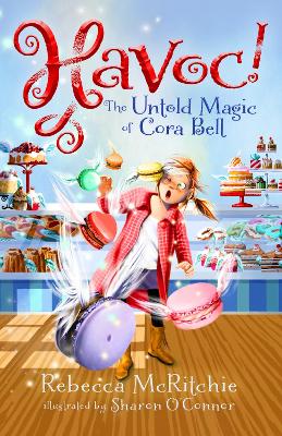 Havoc!: The Untold Magic of Cora Bell (Jinxed, #2) by Rebecca McRitchie