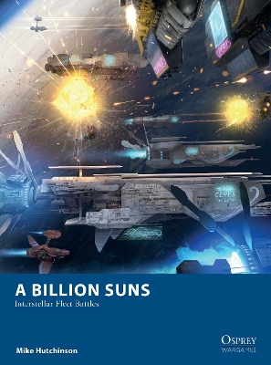 A Billion Suns: Interstellar Fleet Battles book