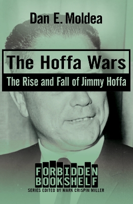 The Hoffa Wars: The Rise and Fall of Jimmy Hoffa book