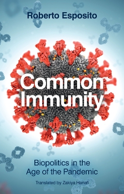 Common Immunity: Biopolitics in the Age of the Pandemic book
