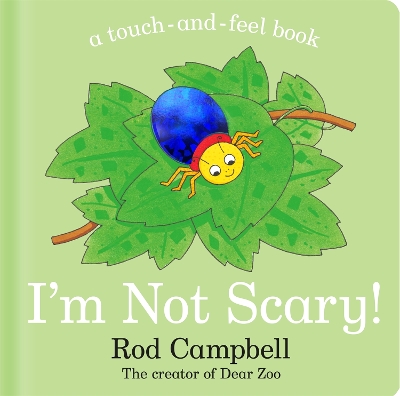 I'm Not Scary!: A Touch-and-feel Book book