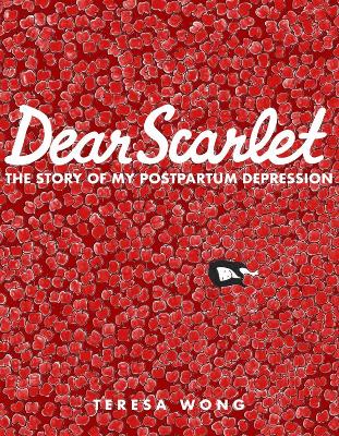 Dear Scarlet: The Story of My Postpartum Depression book