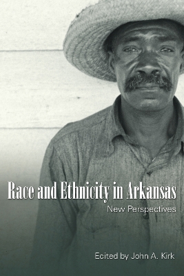 Race and Ethnicity in Arkansas book