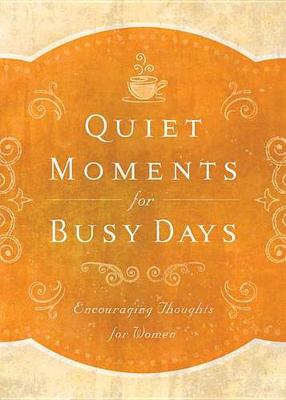 Quiet Moments for Busy Days book