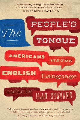 The People's Tongue: Americans and the English Language book