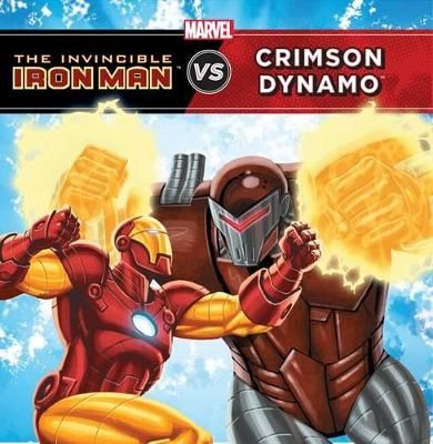 Invincible Iron Man Vs Crimson Dynamo book
