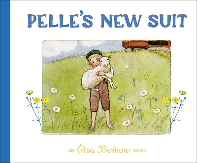 Pelle's New Suit by Elsa Beskow